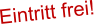 Eintritt frei!