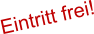 Eintritt frei!
