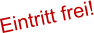 Eintritt frei!