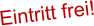 Eintritt frei!