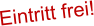 Eintritt frei!