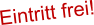 Eintritt frei!